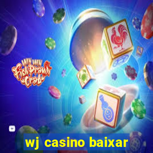 wj casino baixar